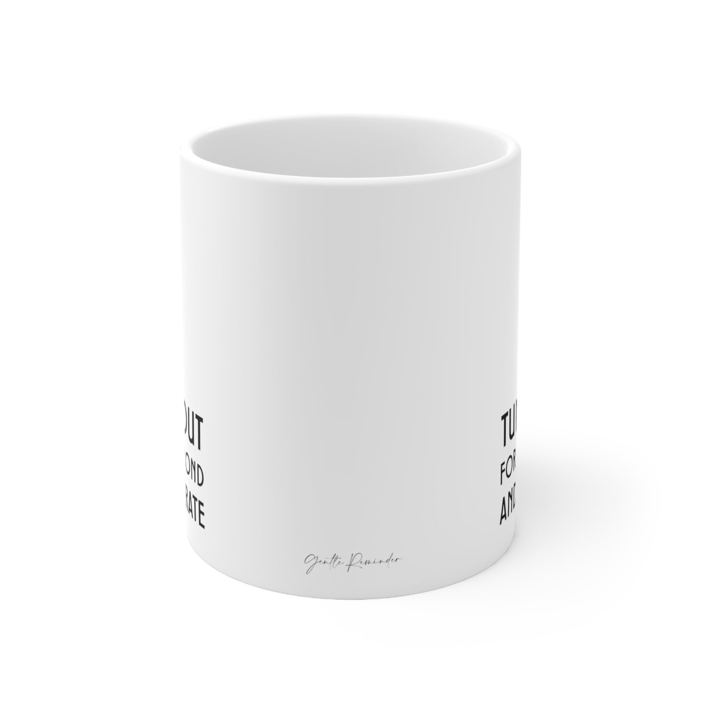 Self-Care "Tune and out and hydrate" White Ceramic Mug, 11oz