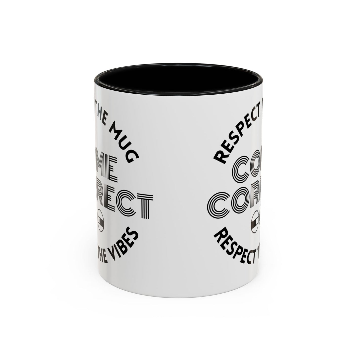 MugMood "Respect the Mug, Respect the Vibes, Come Correct" Red or Black Accent Ceramic Mug, 11oz, 15oz