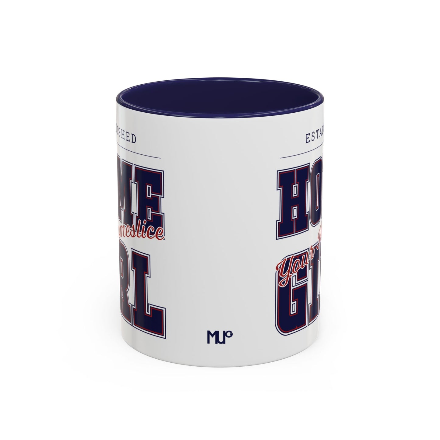 MugMood "Established Homegirl, your homeslice" Red or Blue Accent Ceramic Mug, 11oz, 15oz