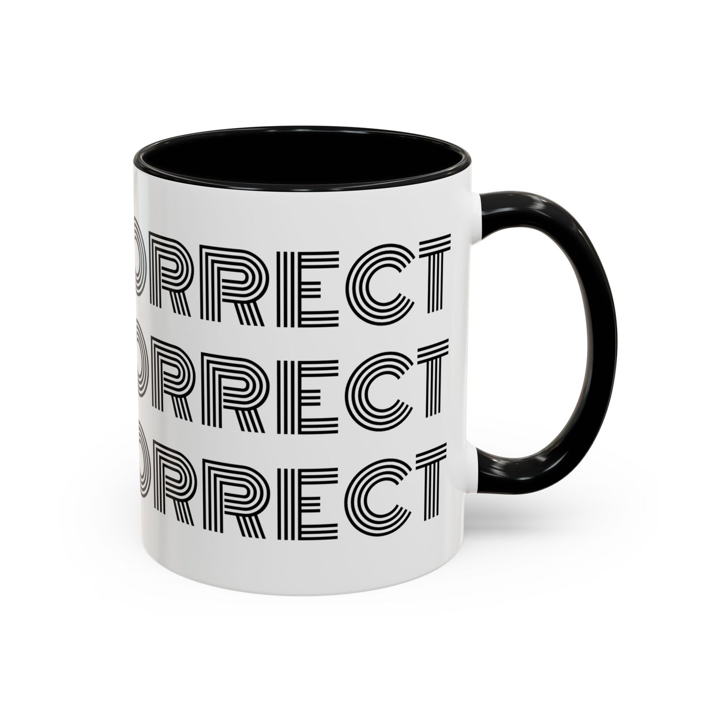 MugMood "Come Correct" Red or Black Accent Ceramic Mug, 11oz, 15oz
