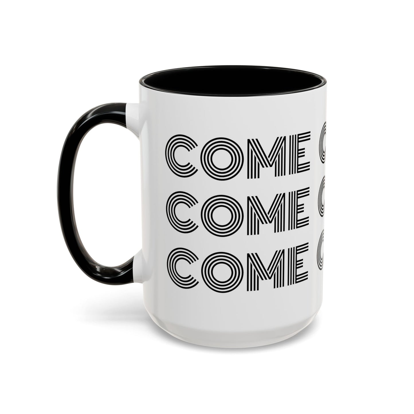 MugMood "Come Correct" Red or Black Accent Ceramic Mug, 11oz, 15oz