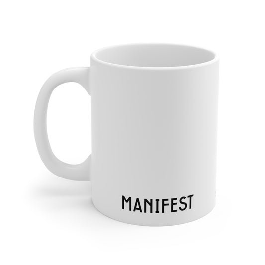 Self-Care "Manifest those feelings" White Ceramic Mug, 11oz