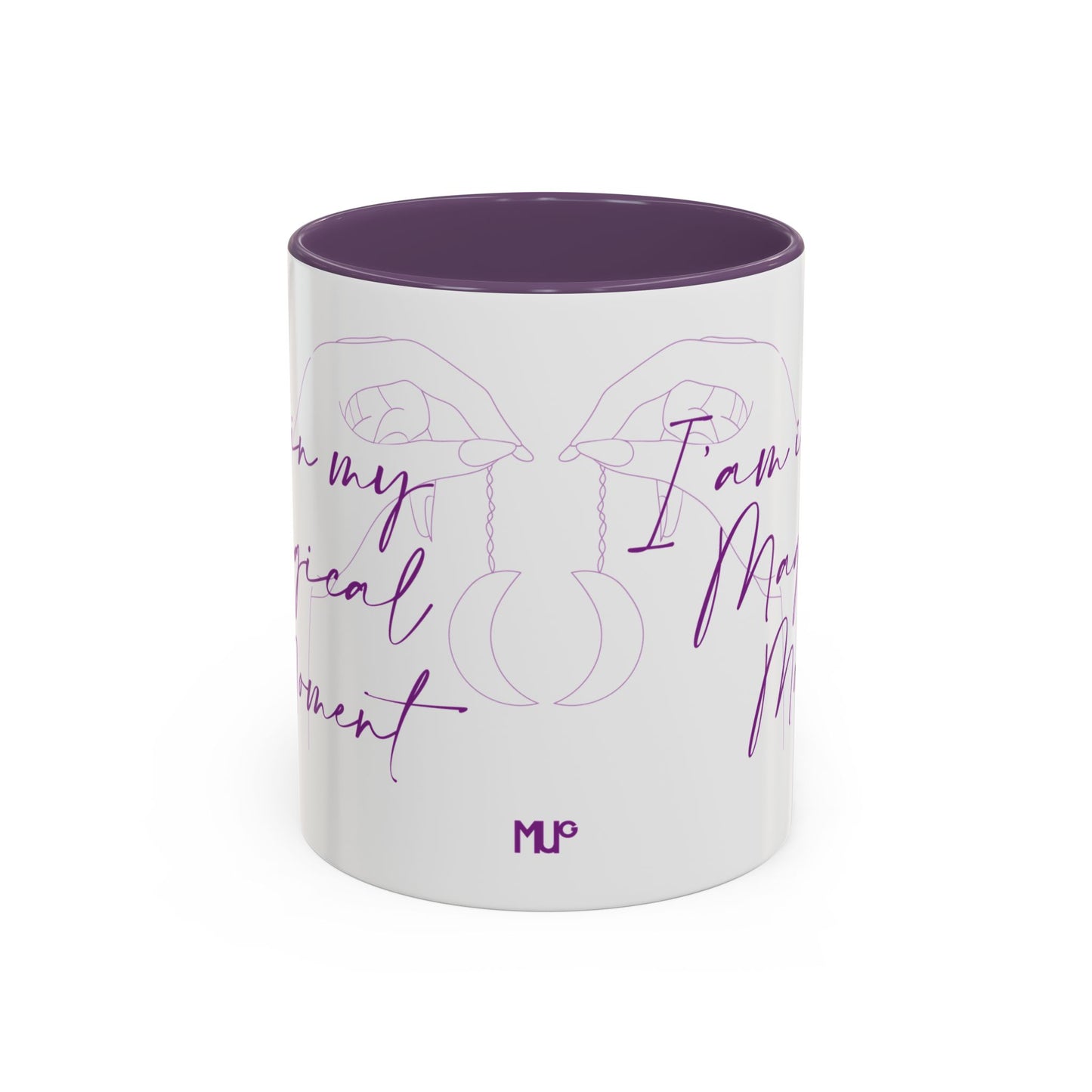MugMood "I'am in my magical moment" Purple Accent Ceramic Mug, 11oz, 15oz
